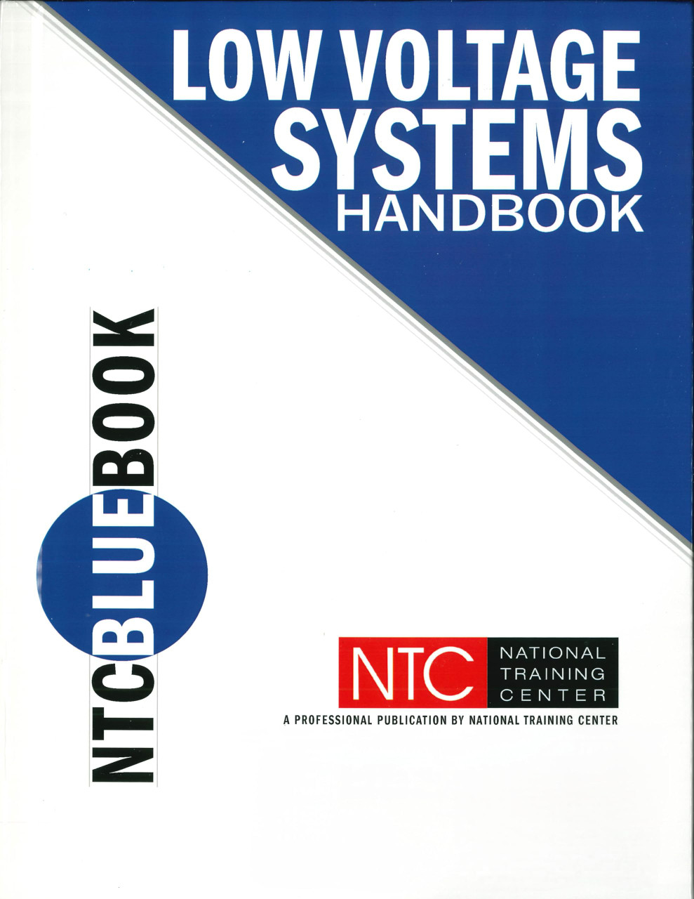NTC Blue Book – Low Voltage Systems Handbook NTC Blue Book – Low Voltage Systems Handbook