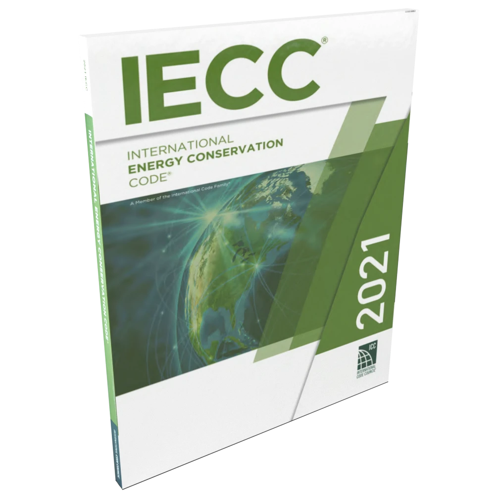 IECC: International Energy Conservation Code 2021