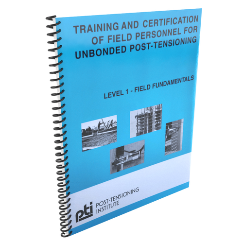 Used Training and Certification of Field Personnel for Unbonded Post-Tensioning Used Training and Certification of Field Personnel for Unbonded Post-Tensioning
