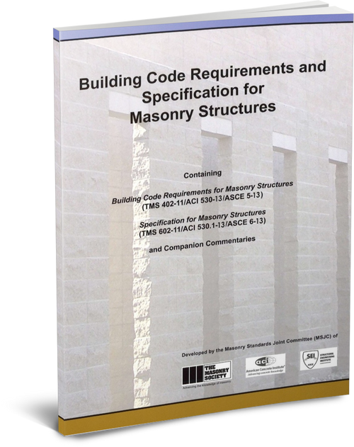 ACI 530/530.1-13: Building Code Requirements & Specifications for Masonry Structures, 2013