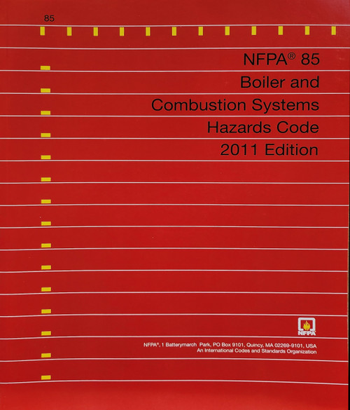 NFPA 85: Boiler and Combustion Systems Hazards Code 2011