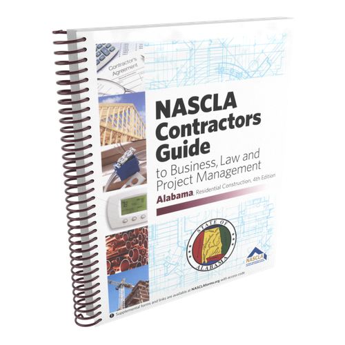NASCLA Contractors Guide to Business, Law and Project Management - Alabama Residential 4th Edition