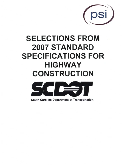SCDOT: Selections from 2007 Standard Specifications for Highway Construction (PSI)