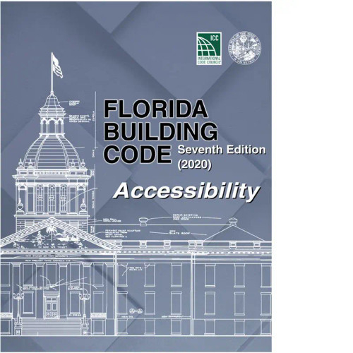 Florida Building Code - Accessibility, Seventh Edition (2020)