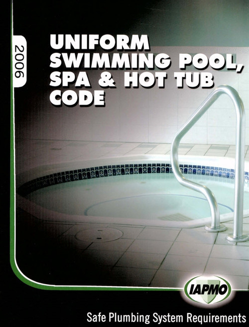 Uniform Swimming Pool, Spa & Hot Tub Code 2006, Swimming Pools Exam Book