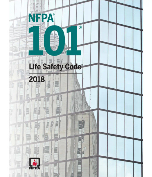 NFPA 101: Life Safety Code 2018 NFPA 101: Life Safety Code 2018