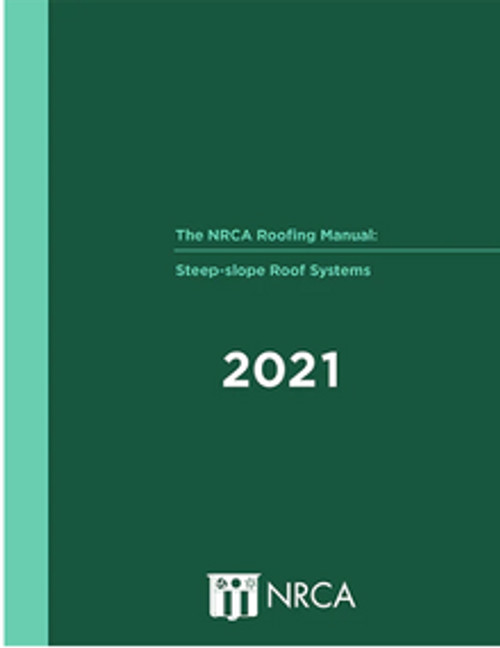 NRCA Roofing Manual: Steep-Slope Roof Systems