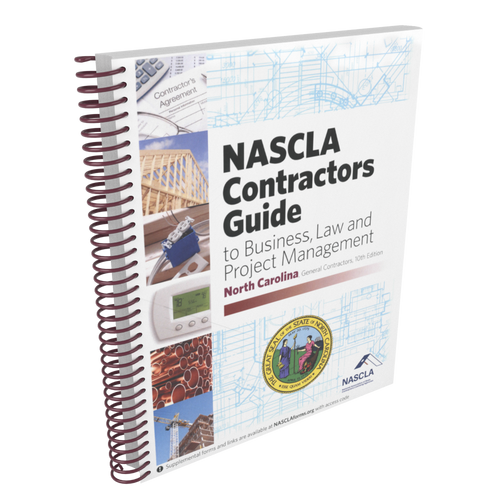 NASCLA Contractors Guide to Business, Law and Project Management - North Carolina General Contractors 10th Edition NASCLA Contractors Guide to Business, Law and Project Management - North Carolina General Contractors 10th Edition