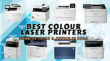 The Best Colour Laser Printers for Home & Office 2024 in The UK The Best Colour Laser Printers for Home & Office 2024 in The UK