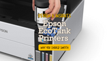 Epson EcoTank Printers: Review and Performance Insights
