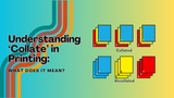 Understanding 'Collate' in Printing: What Does It Mean? Understanding 'Collate' in Printing: What Does It Mean?