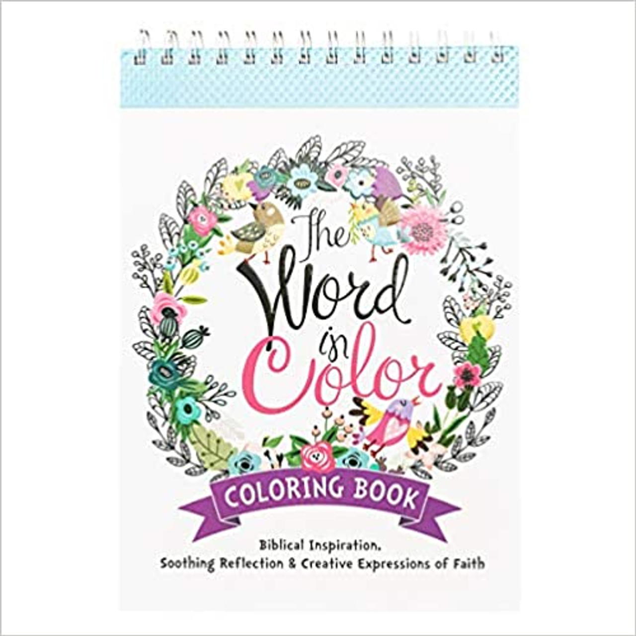 The Word in Color Coloring Book, Biblical Inspiration, Soothing Reflection  and Creative Expressions of Faith Coloring book for Teens and Adults -  Episcopal Shoppe