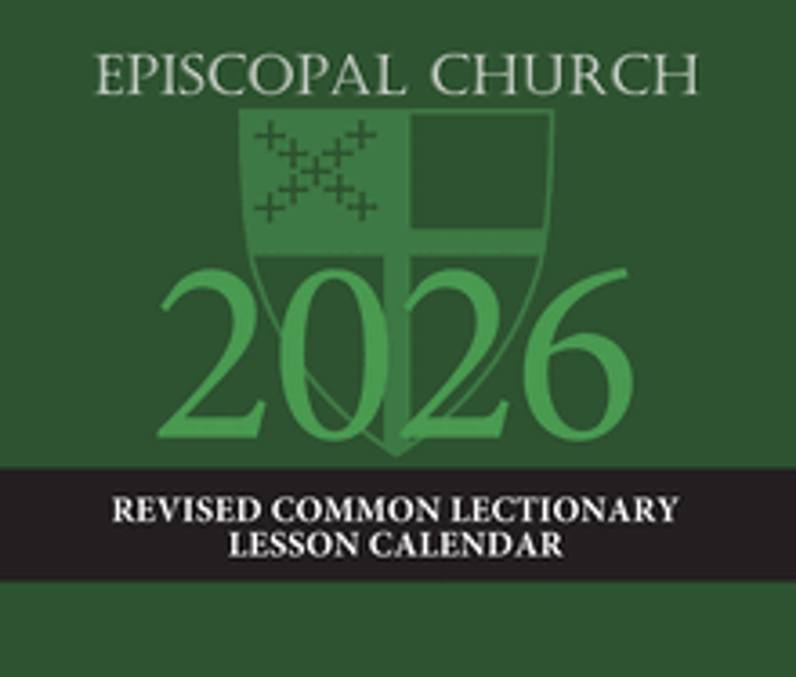 Episcopal Church Revised Common Lectionary (RCL) Lesson Calendar 2025 Episcopal Church Revised Common Lectionary (RCL) Lesson Calendar 2025