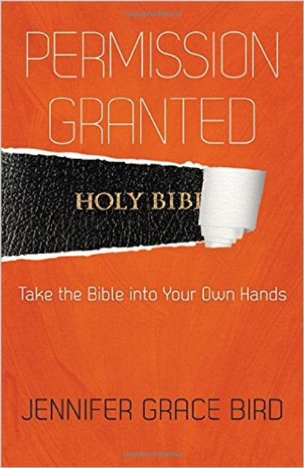 Permission Granted: Take the Bible into Your Own Hands