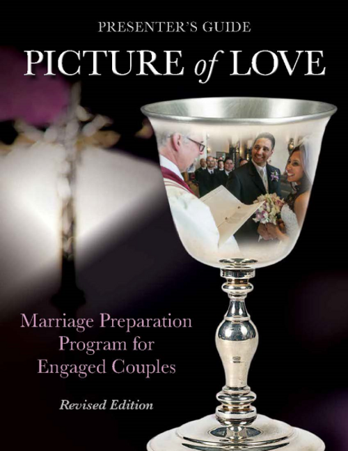 Picture of Love - Convalidation Presenter Guide, Revised Edition: Marriage Preparation Program for Engaged Couples