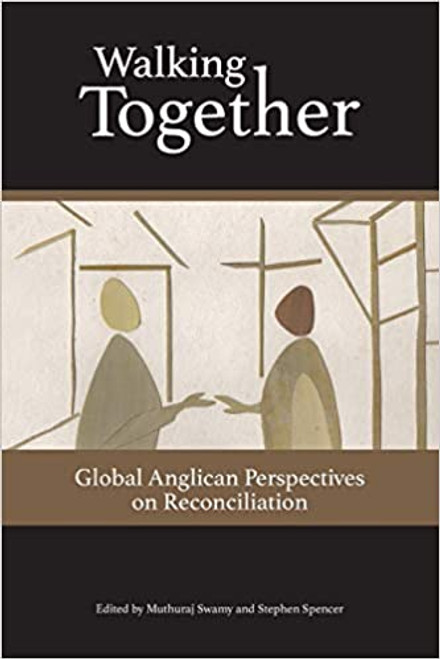 Walking Together: Global Anglican Perspectives on Evangelism and Witness
