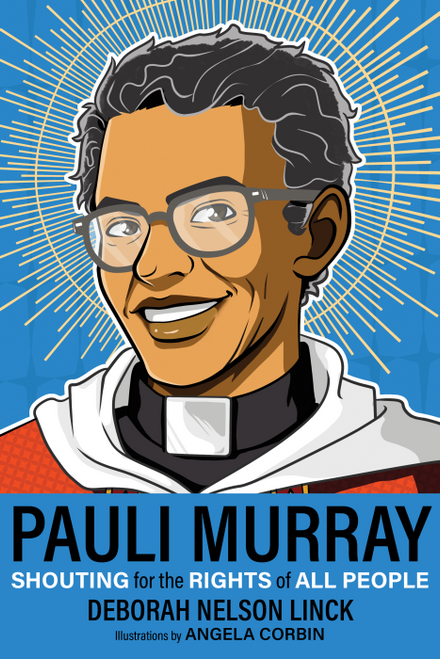 Pauli Murray Shouting for the Rights of All People