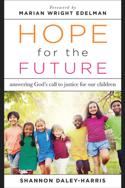 Hope for the Future: Answering God’s Call to Justice for Our Children