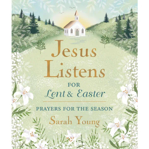 Jesus Listens For Lent and Easter Padded Hardcover