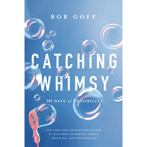 Catching Whimsy by Bob Goff