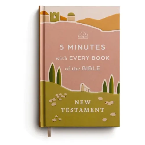 5 Minutes with Every Book of the Bible: New Testament