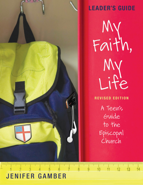 My Faith, My Life: Leader's Guide (Revised Edition)