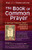 The Book of Common Prayer: A Spiritual Treasure Chest (BCP)- Selections Annotated and Explained