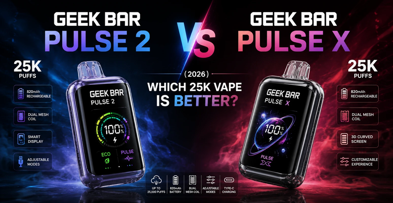 Geek Bar Pulse 2 vs Pulse X (2026): Which 25K Vape Is Better?