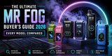 The Ultimate Mr Fog Buyer's Guide 2026: Every Model Compared