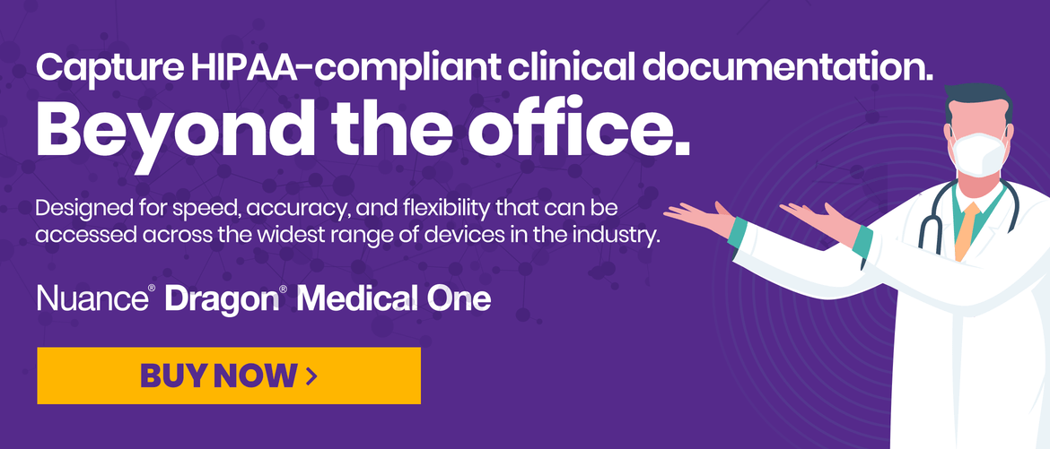 Nuance Dragon Medical One | Capture HIPAA-compliant clinical documentation