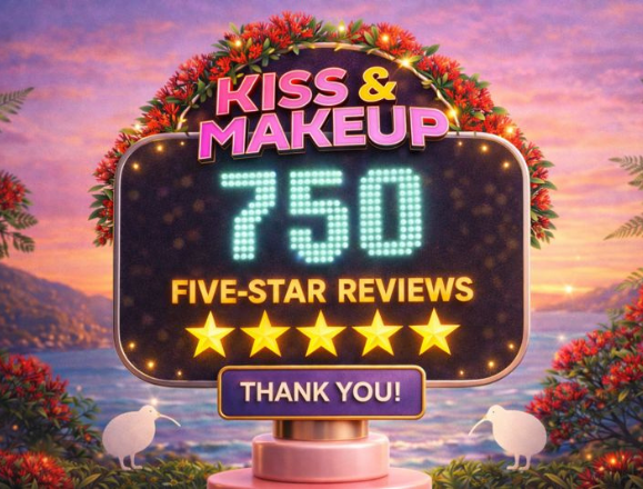 750 FIVE STAR google reviews from New Zealanders for Kiss and Makeup