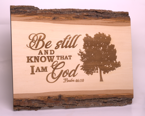 Be still and know that I am God Psalm 46:10
