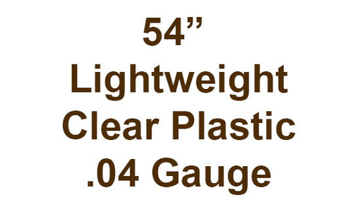54" Lightweight clear plastic .04 gauge by the yard