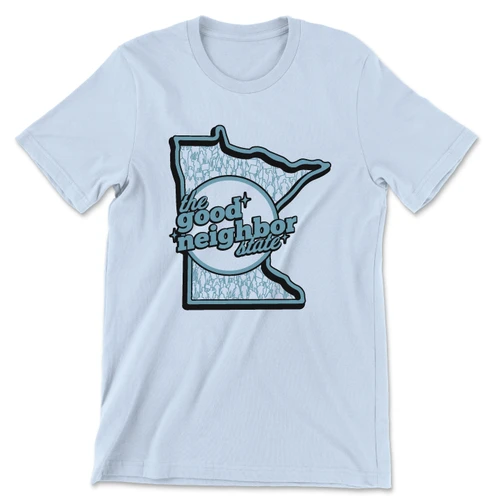 The Good Neighbor State (Unisex Sky Blue Tee)