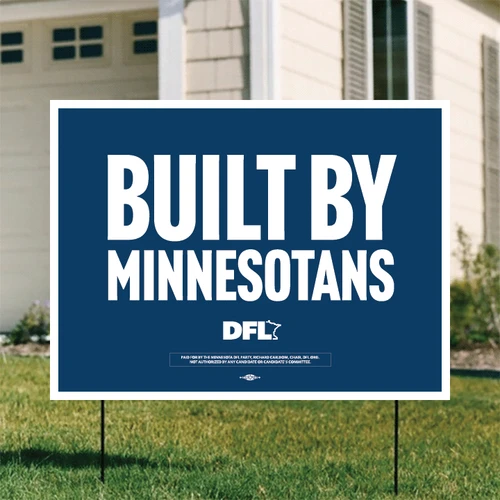 Built By Minnesotans (24" x 18" Coroplast Yard Sign)