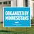Organized By Minnesotans (24" x 18" Coroplast Yard Sign)