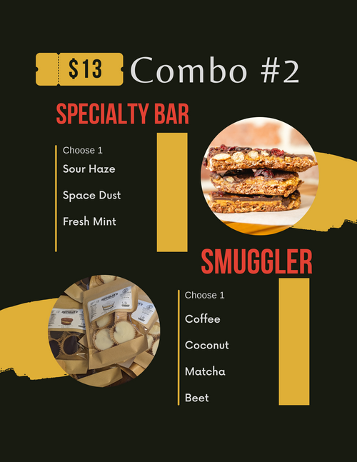 Combo #2 Choosing a specialty protein bar flavor and smuggler flavor.