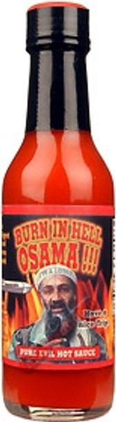 Burn in Hell Osama!!! Pure Evil Hot Sauce - not available