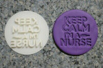 Keep calm I'm a nurse cutter and embosser