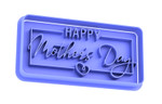 Happy Mother's Day cookie cutter and embosser rectangle