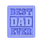 Square Best Dad Ever Father's day cookie cutter and fondant embosser