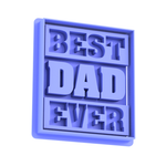 Square Best Dad Ever Father's day cookie cutter and fondant embosser