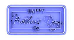 Happy Mother's Day cookie cutter and embosser rectangle