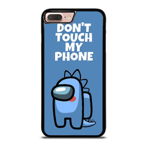 AMONG US DONT TOUCH MY PHONE iPhone 7 / 8 Plus Case Cover AMONG US DONT TOUCH MY PHONE iPhone 7 / 8 Plus Case Cover