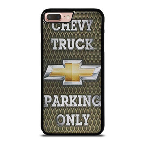 CHEVY CHEVROLET TRUCK PARKING ONLY iPhone 7 / 8 Plus Case Cover
