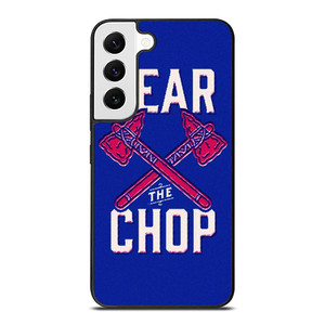ATLANTA BRAVES FEAR THE CHOP SLOGAN Samsung Galaxy S22 Case Cover