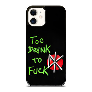 DEAD KENNEDYS TOO DRUNK TO FUCK iPhone 12 Case Cover DEAD KENNEDYS TOO DRUNK TO FUCK iPhone 12 Case Cover