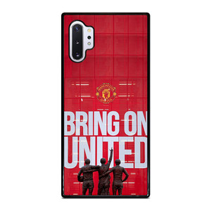 MACHESTER UNITED BRING ON UNITED Samsung Galaxy Note 10 Plus Case Cover MACHESTER UNITED BRING ON UNITED Samsung Galaxy Note 10 Plus Case Cover