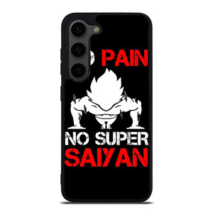 DRAGON BALL NO PAIN NO SUPER SAIYAN  Samsung Galaxy S23 Plus Case Cover