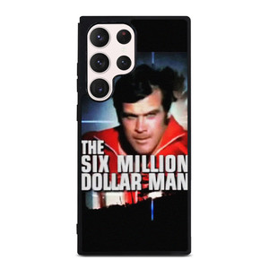 SIX MILLION DOLLAR MAN Samsung Galaxy S23 Ultra Case Cover